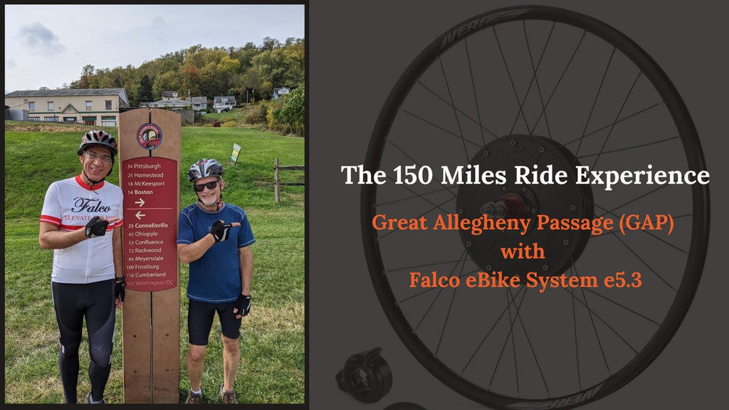 THE 150 MILES RIDE EXPERIENCE - GREAT ALLEGHENY PASSAGE (GAP) WITH FALCO EBIKE SYSTEM E5.3